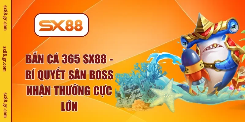 bắn cá 365