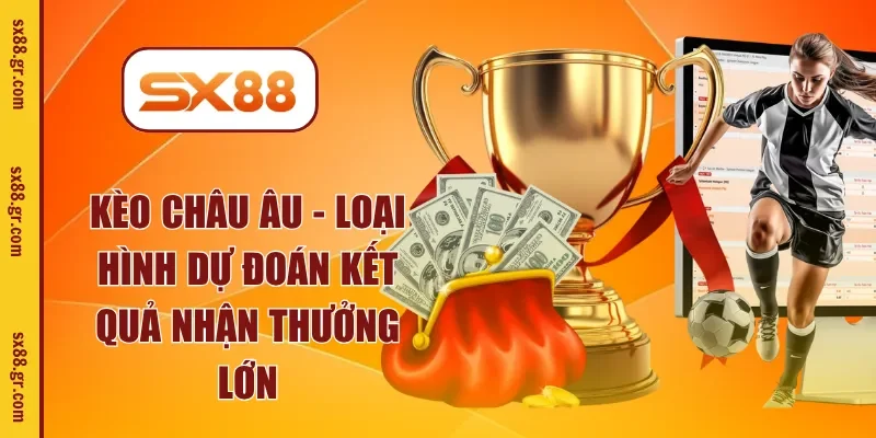 kèo châu âu