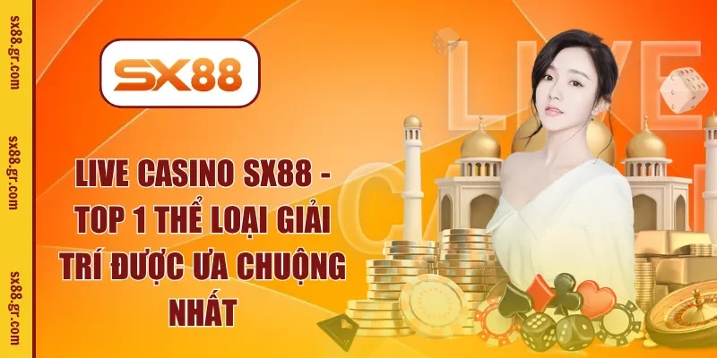 live casino sx88