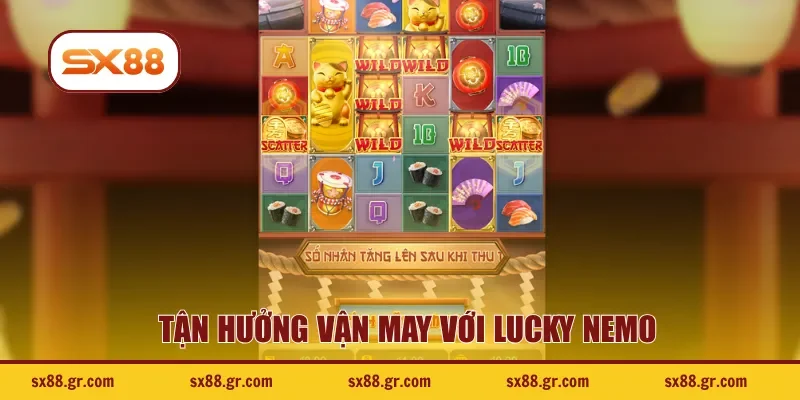 Tận hưởng vận may với Lucky Nemo