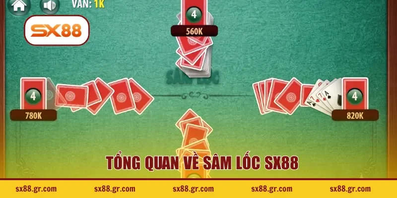 Tổng quan về sâm lốc SX88