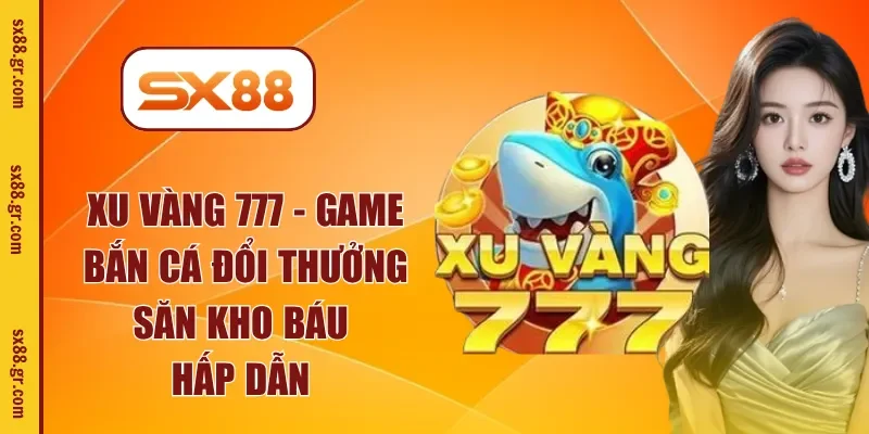 xu vàng 777